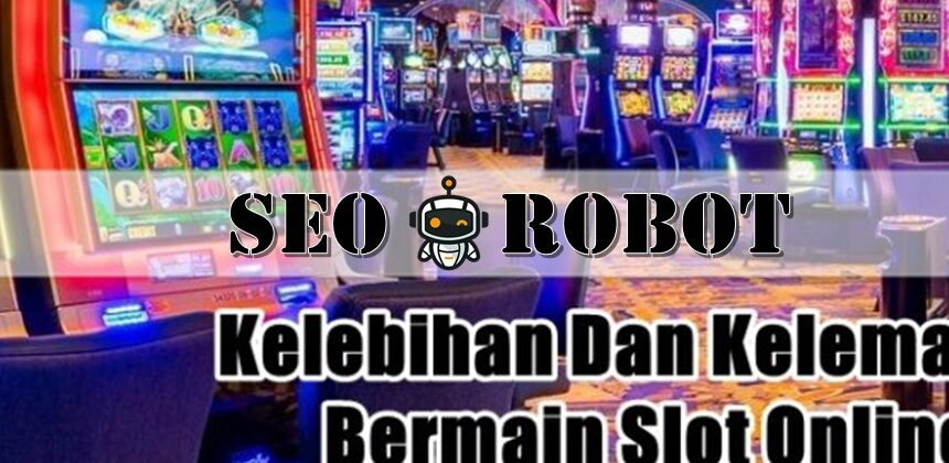 Kelebihan Slot Online Deposit Pulsa Untuk Setiap Member