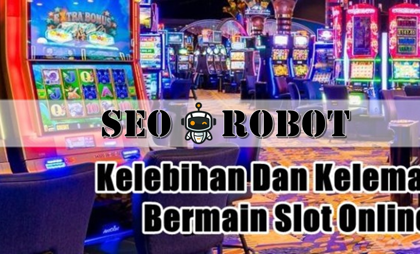 Kelebihan Slot Online Deposit Pulsa Untuk Setiap Member