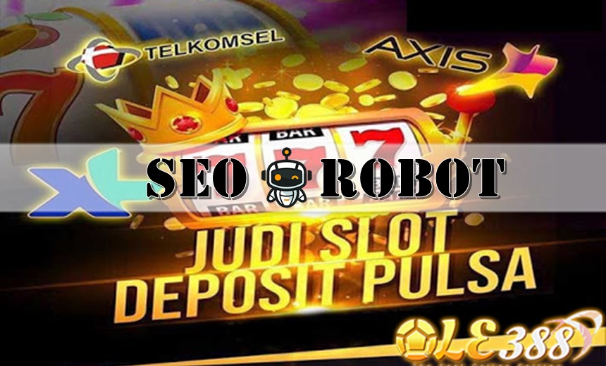 Cara Deposit Pulsa Situs Agen Slot Online